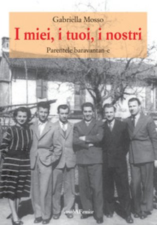 I miei, i tuoi, i nostri. Parentele baravantan-e Gabriella Mosso