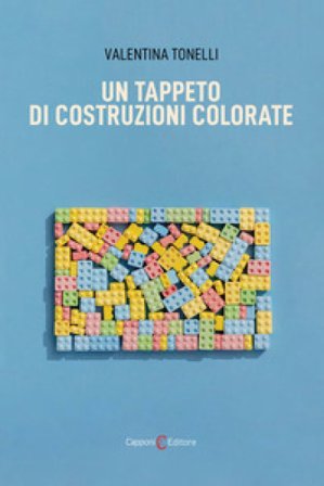 Un tappeto di costruzioni colorate Valentina Tonelli