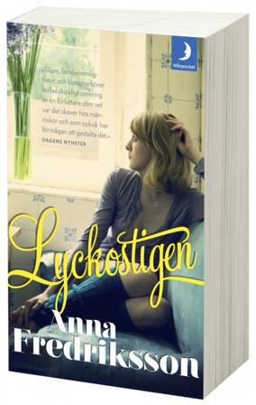 Lyckostigen - Bok av Anna Fredriksson - Pocket