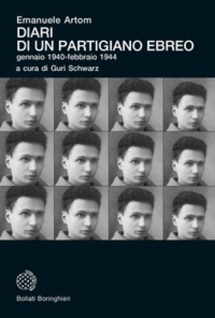 Diari di un partigiano ebreo, gennaio 1940-febbraio 1944 Emanuele Artom