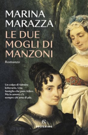 Le due mogli di Manzoni Marina Marazza