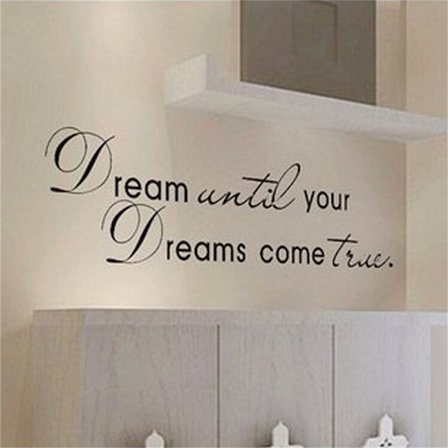 Dream Until Your Dreams Come True Sitat Vinyl Wall Sticker Deca