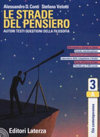 Le strade del pensiero. Autori, testi, questioni della filosofia. Per le Scuole superiori. Con e-book. Con espansione online. Vol. 3: Età 