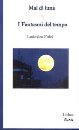 Mal di luna e I fantasmi del tempo Ludovico Fulci