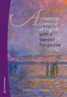 A University Grammar of English - with a Swedish Perspective, ISBN: 9789144104997