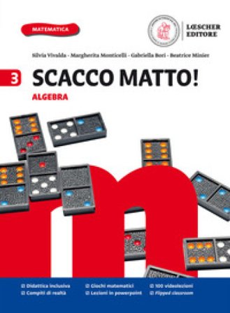 Scacco matto! Per la Scuola media. Con e-book. Con espansione online. Vol. 3: Algebra, Geometria e S.O.S. INVALSI Silvia Vivalda