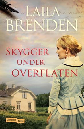 Skygger under overflaten - Bok av Laila Brenden - Hardback