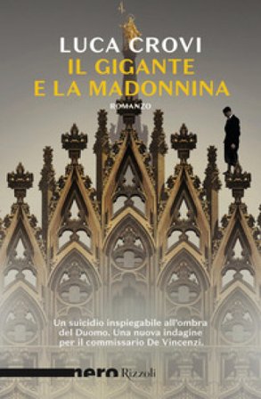 Il gigante e la Madonnina Luca Crovi