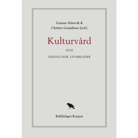 Kulturvård och gestaltade livsmiljöer (bok, danskt band)