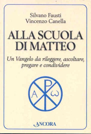 Alla scuola di Matteo Silvano Fausti