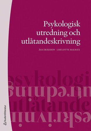 Psykologisk utredning och utlåtandeskrivning