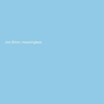 Meaningless Jon Brion
