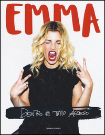 Dentro è tutto acceso Emma Marrone