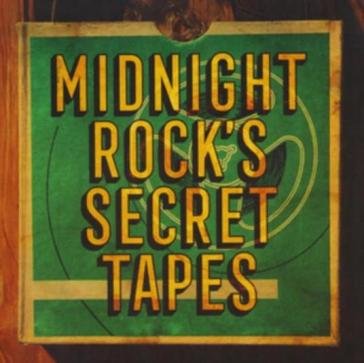 Midnight rock's secret tapes NA