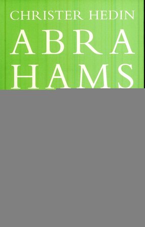 Abrahams barn : vad skiljer och förenar judendom, kristendom och islam?