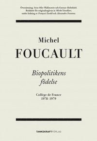 Biopolitikens födelse: Collège de France 1978-1979
