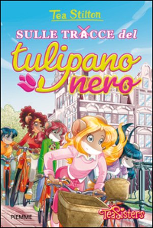 Sulle tracce del Tulipano Nero Tea Stilton
