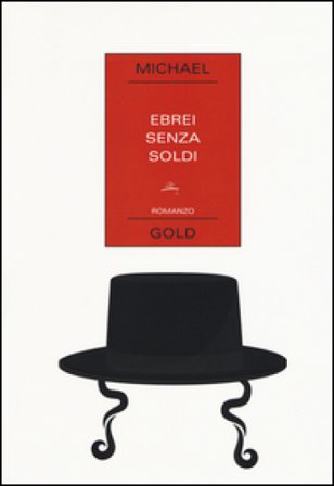 Ebrei senza soldi Michael Gold