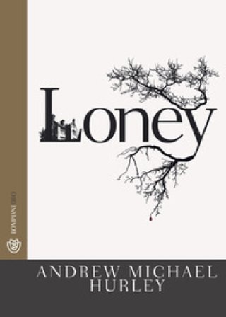 Loney Andrew Michael Hurley