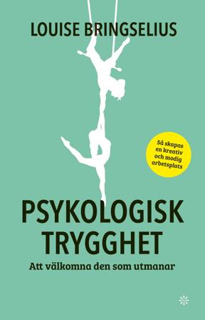 Psykologisk trygghet, ISBN: 9789179653026