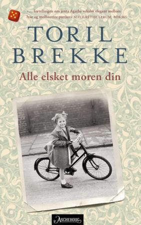 Alle elsket moren din - Bok av Toril Brekke - Pocket