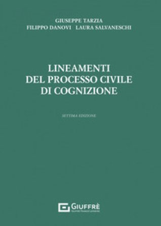 Lineamenti del processo civile di cognizione Laura Salvaneschi