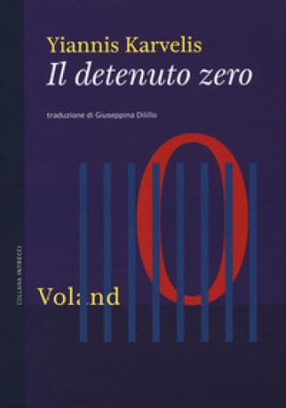 Il detenuto zero Yiannis Karvelis