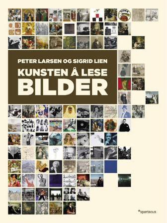 Kunsten å lese bilder - Bok av Peter Larsen & Sigrid Lien - Hardback
