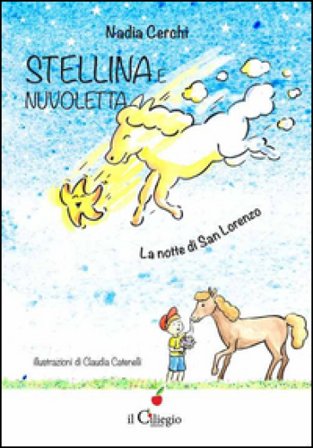 Stellina e Nuvoletta. La notte di San Lorenzo Nadia Cerchi