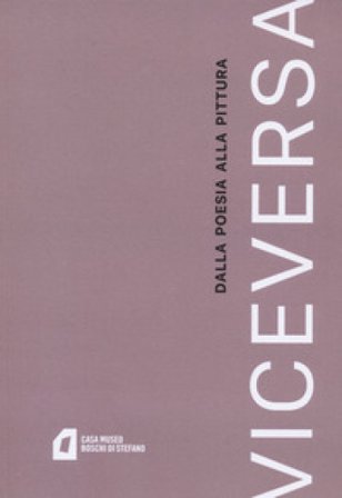 Viceversa. Dalla poesia alla pittura