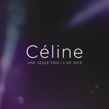 Celine... une seule fois live 2013 (cd+d Céline Dion