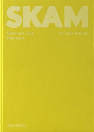 Skam. Säsong 1: Eva - Bok av Julie Andem - Inbunden