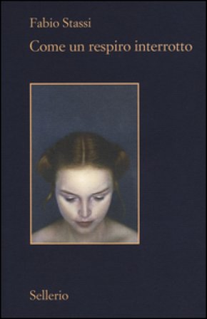 Come un respiro interrotto Fabio Stassi
