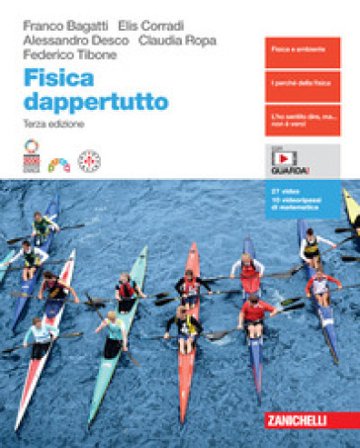 Fisica dappertutto. Per le Scuole superiori. Con e-book Franco Bagatti