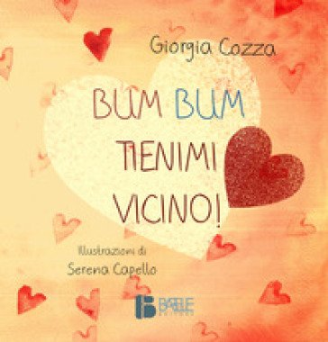 Bum Bum. Tienimi vicino! Giorgia Cozza