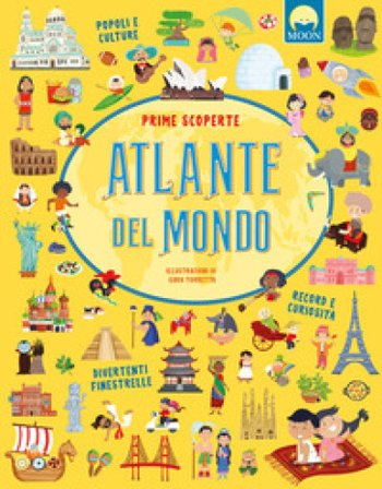 Atlante del mondo. Prime scoperte. Ediz. a colori Danila Sorrentino
