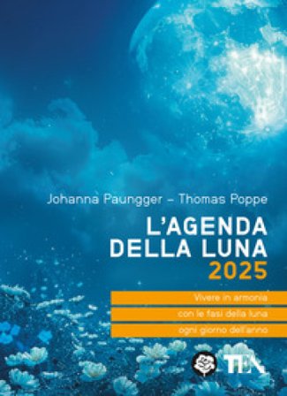 L'agenda della luna 2025 Johanna Paungger