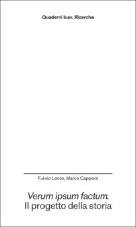 Verum ipsum factum. Il progetto della storia Fulvio Lenzo