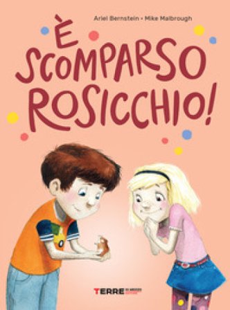 È scomparso Rosicchio! Ariel Bernstein