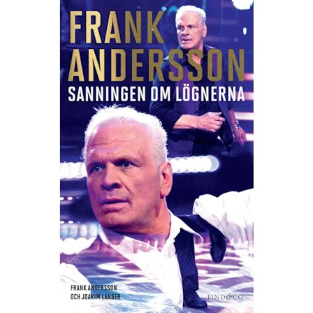 Frank : sanningen om lögnerna 9789174610468