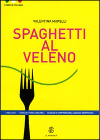 Spaghetti al veleno Valentina Mapelli