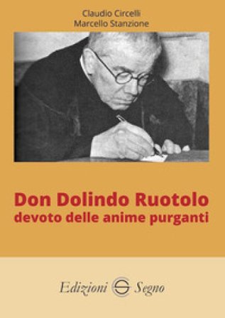 Don Dolindo Ruotolo devoto delle anime purganti Claudio Circelli