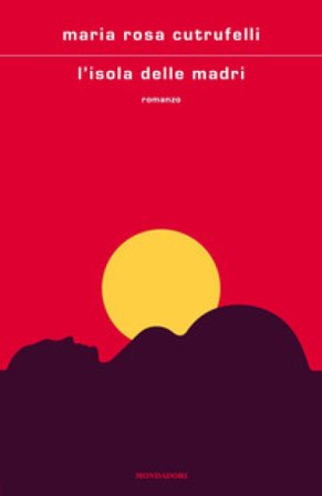 L'isola delle madri Maria Rosa Cutrufelli