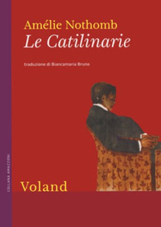 Le catilinarie Amélie Nothomb