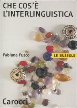 Che cos'è l'interlinguistica Fabiana Fusco