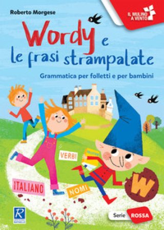 Wordy e le frasi strampalate Roberto Morgese