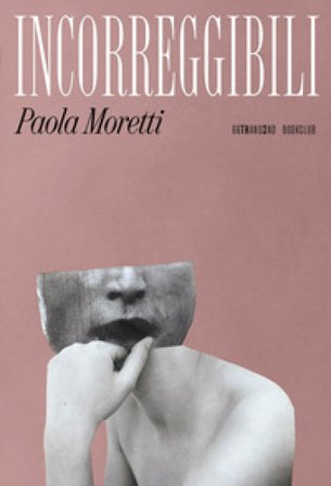Incorreggibili Paola Moretti