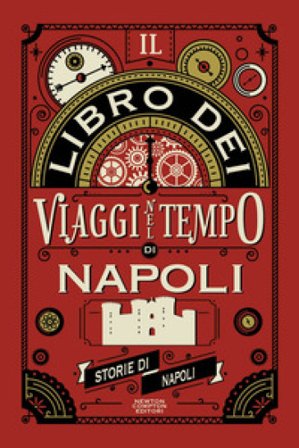 Il libro dei viaggi nel tempo di Napoli