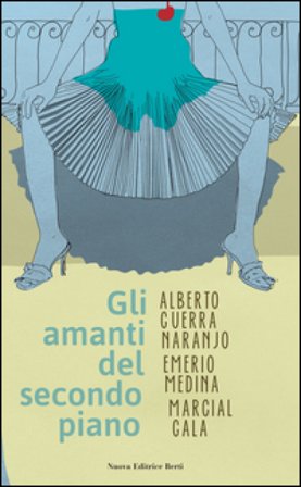 Gli amanti del secondo piano Alberto Guerra Naranjo