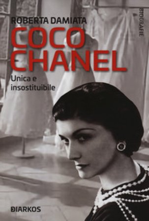 Coco Chanel. Unica e insostituibile Roberta Damiata